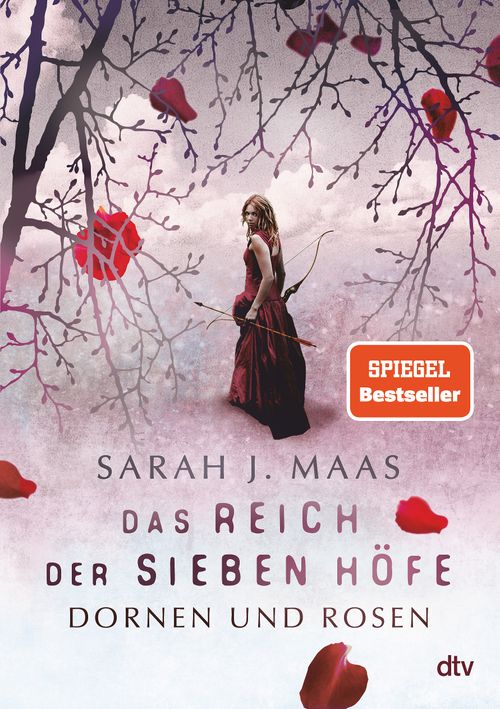 Sarah J. Maas: Das Reich der sieben Höfe – Dornen und Rosen (1)